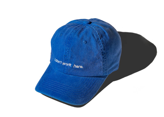 I Don't Work Here Baseball Cap in Vintage Blue